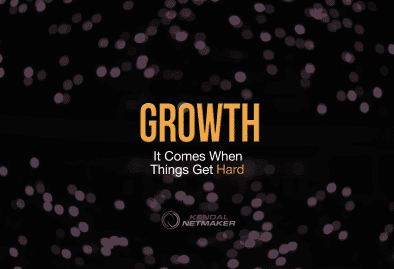 Growth comes when things get hard